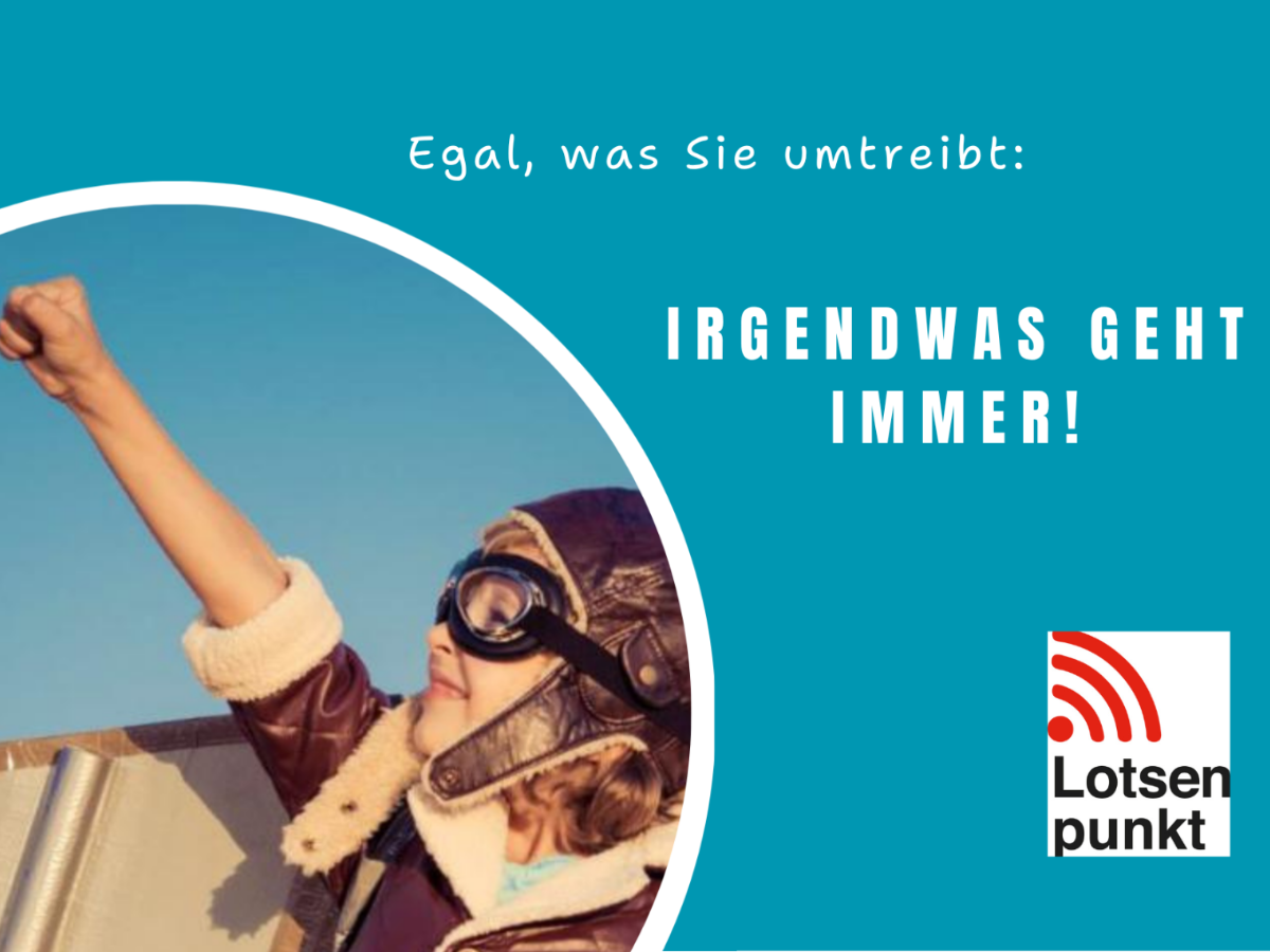 Lotsenpunkt Irgendwas geht immer